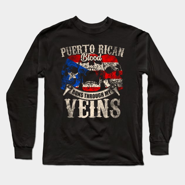 Puerto Rican Blood Runs Through My Veins Long Sleeve T-Shirt by Mila46